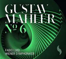 Mahler: Symphony No. 6